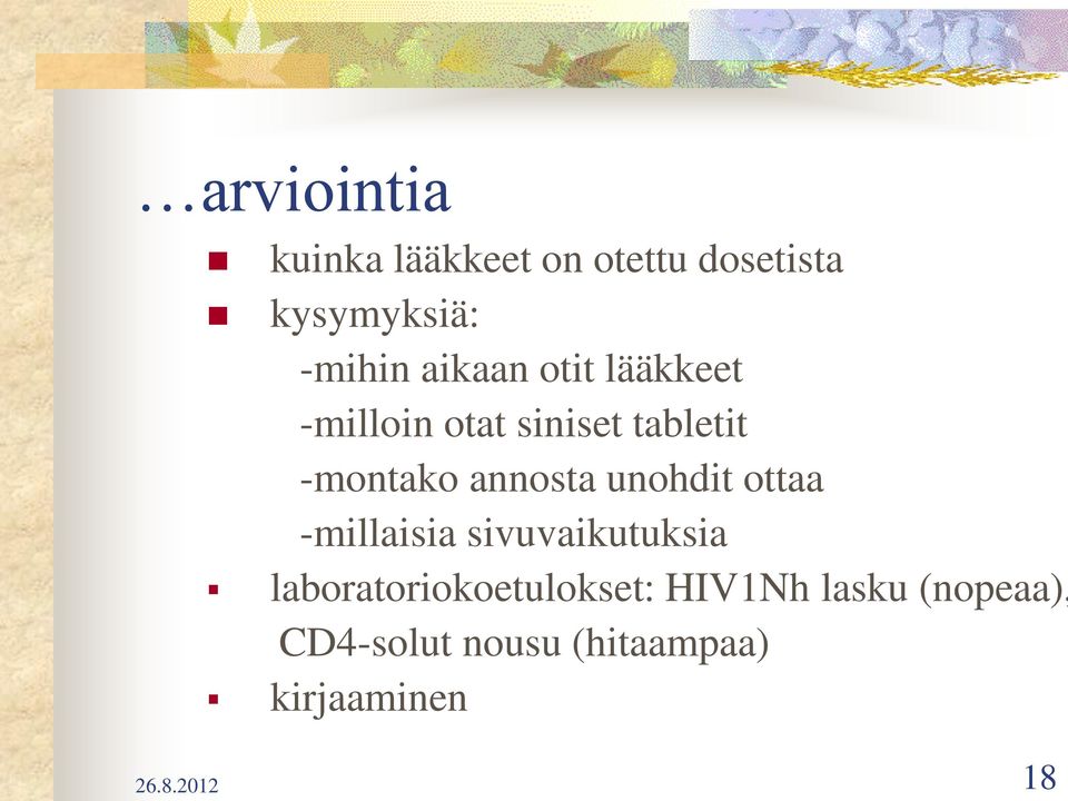 unohdit ottaa -millaisia sivuvaikutuksia laboratoriokoetulokset: