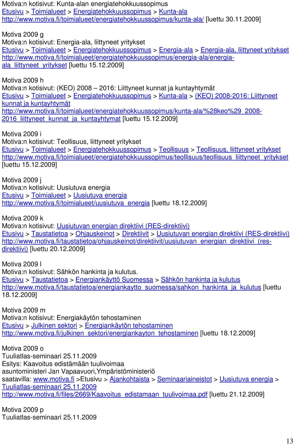 fi/toimialueet/energiatehokkuussopimus/energia-ala/energiaala_liittyneet_yritykset [luettu 15.12.