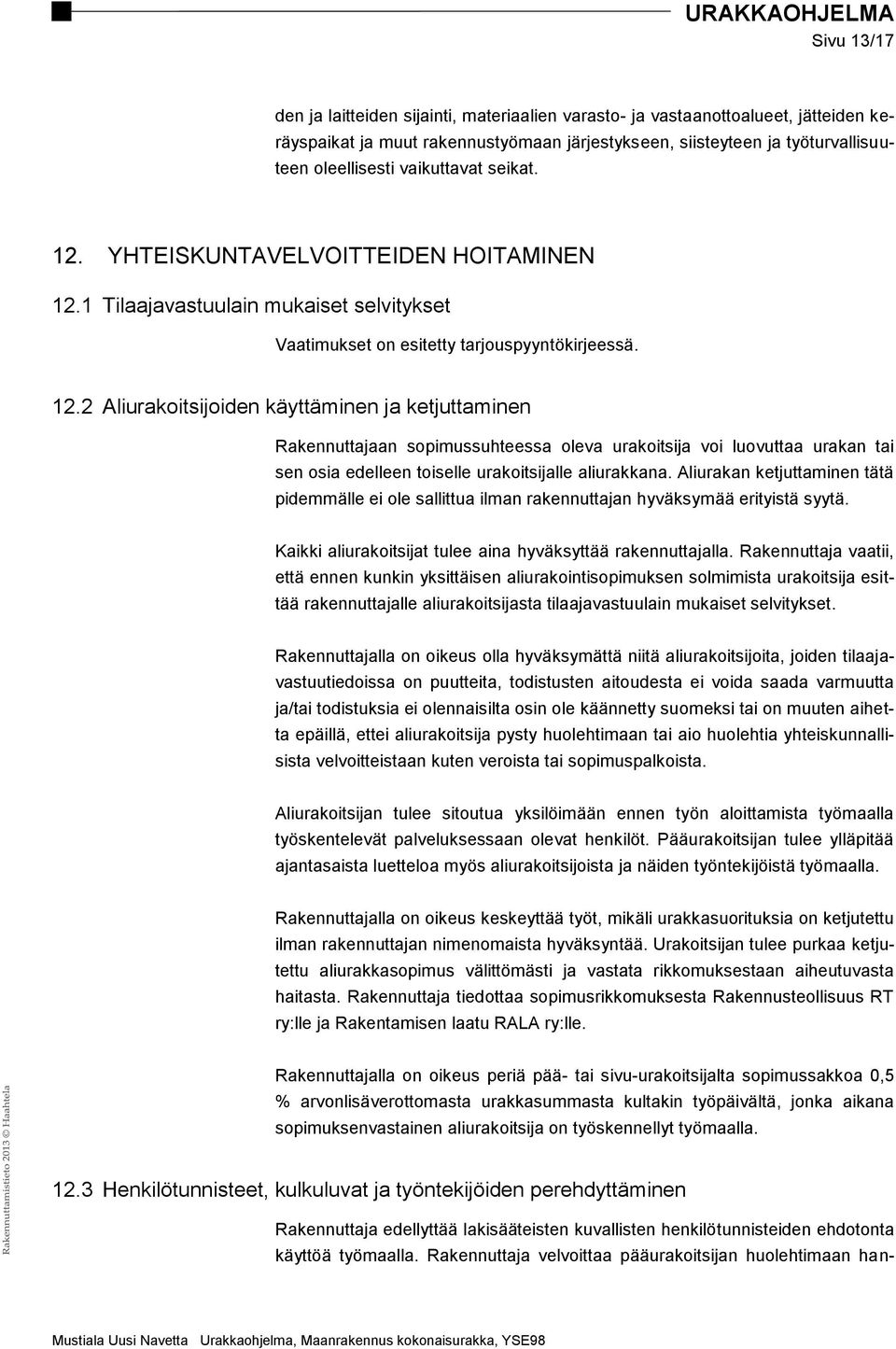 YHTEISKUNTAVELVOITTEIDEN HOITAMINEN 12.