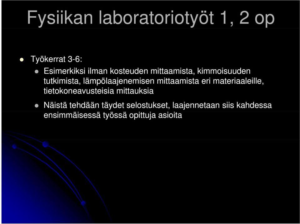 materiaaleille, tietokoneavusteisia mittauksia Näistä tehdään