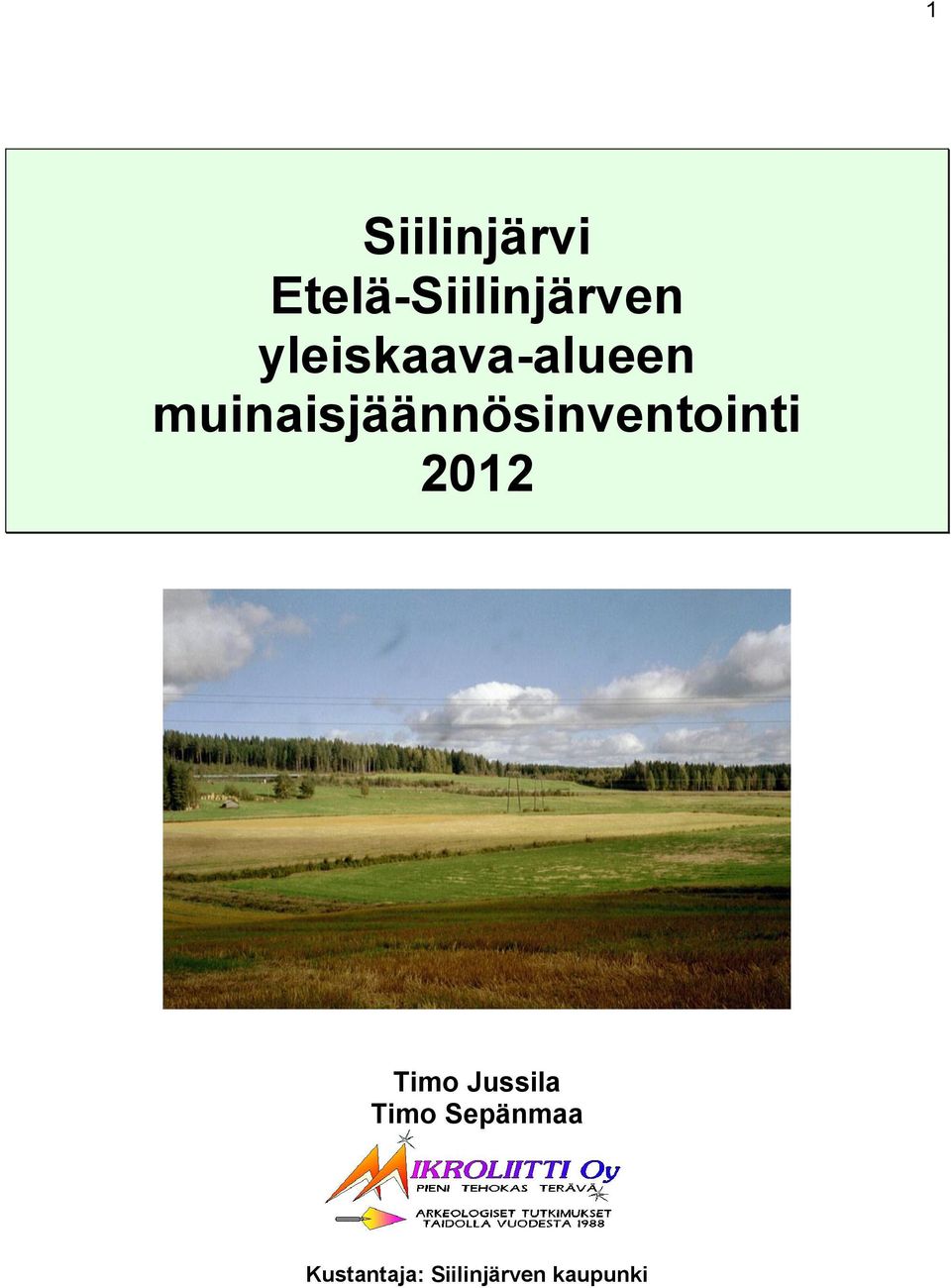 muinaisjäännösinventointi 2012 Timo
