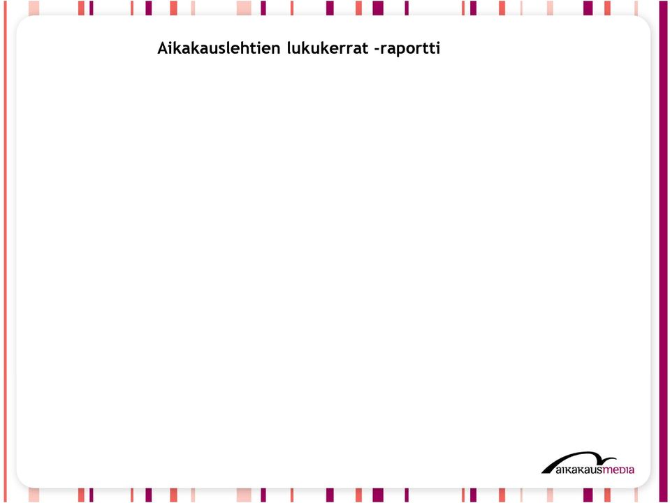 -lehden numeroa? Olkaa hyvä ja merkitkää kyseisen lehden kohdalle lukukertojen määrä. Vastatkaa kysymykseen myös muiden lomakkeella lueteltujen lehtien osalta. Tämän kysymyksen taustalla on nk.