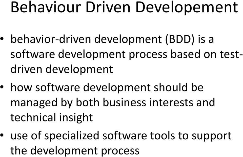 software development should be managed by both business interests and