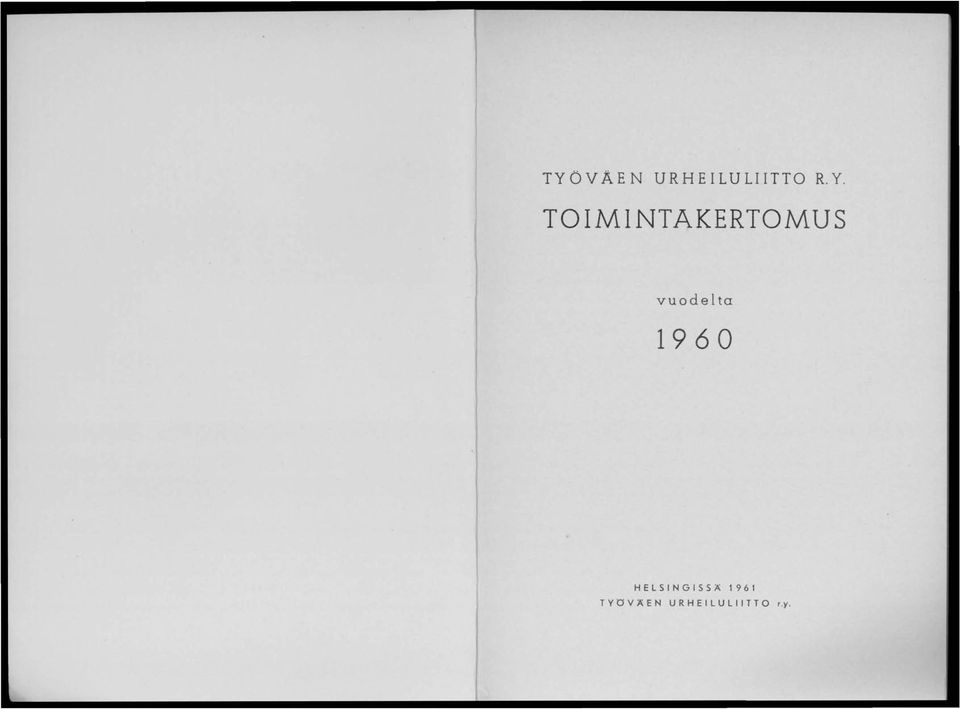 1960 HELSINGISSÄ 1961 T Y 0 V