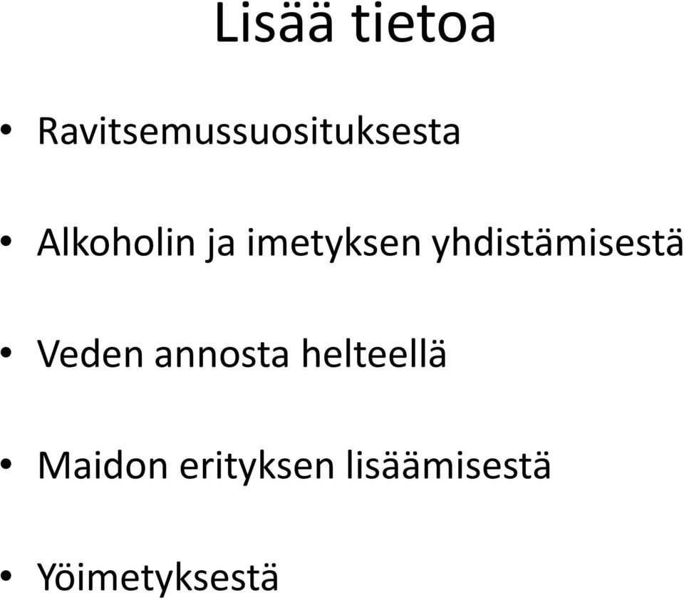 ja imetyksen yhdistämisestä Veden