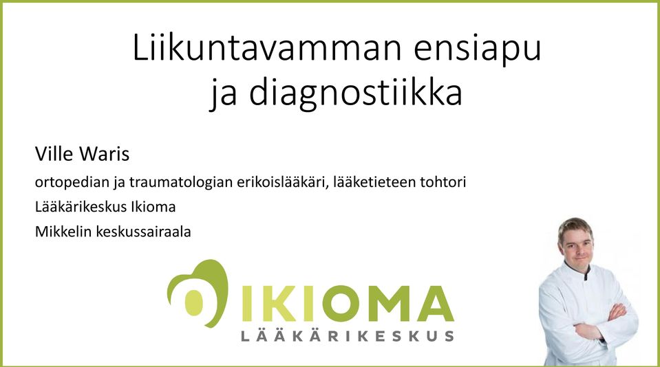 erikoislääkäri, lääketieteen tohtori