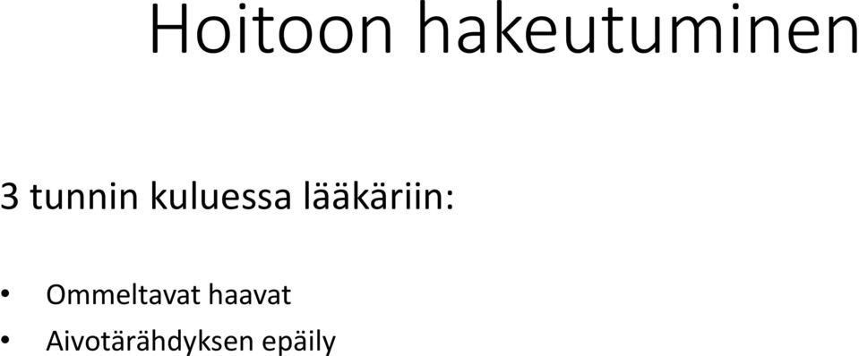 lääkäriin: Ommeltavat