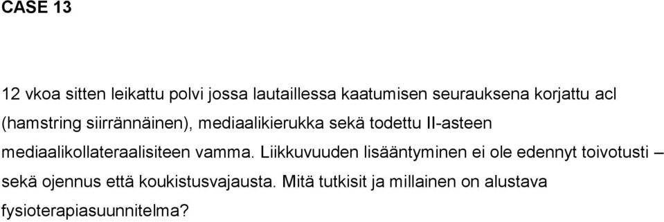 mediaalikollateraalisiteen vamma.