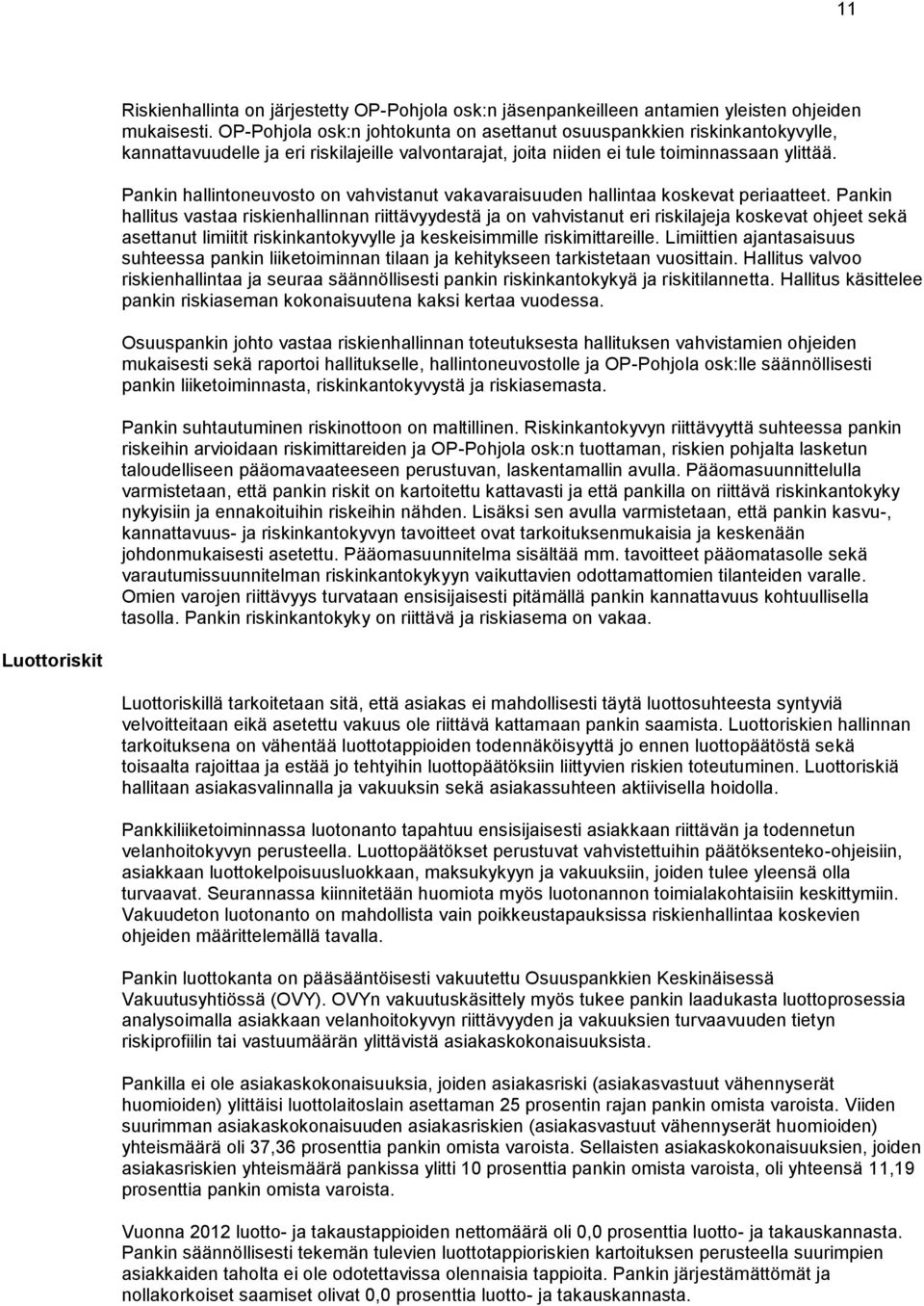 Pankin hallintoneuvosto on vahvistanut vakavaraisuuden hallintaa koskevat periaatteet.