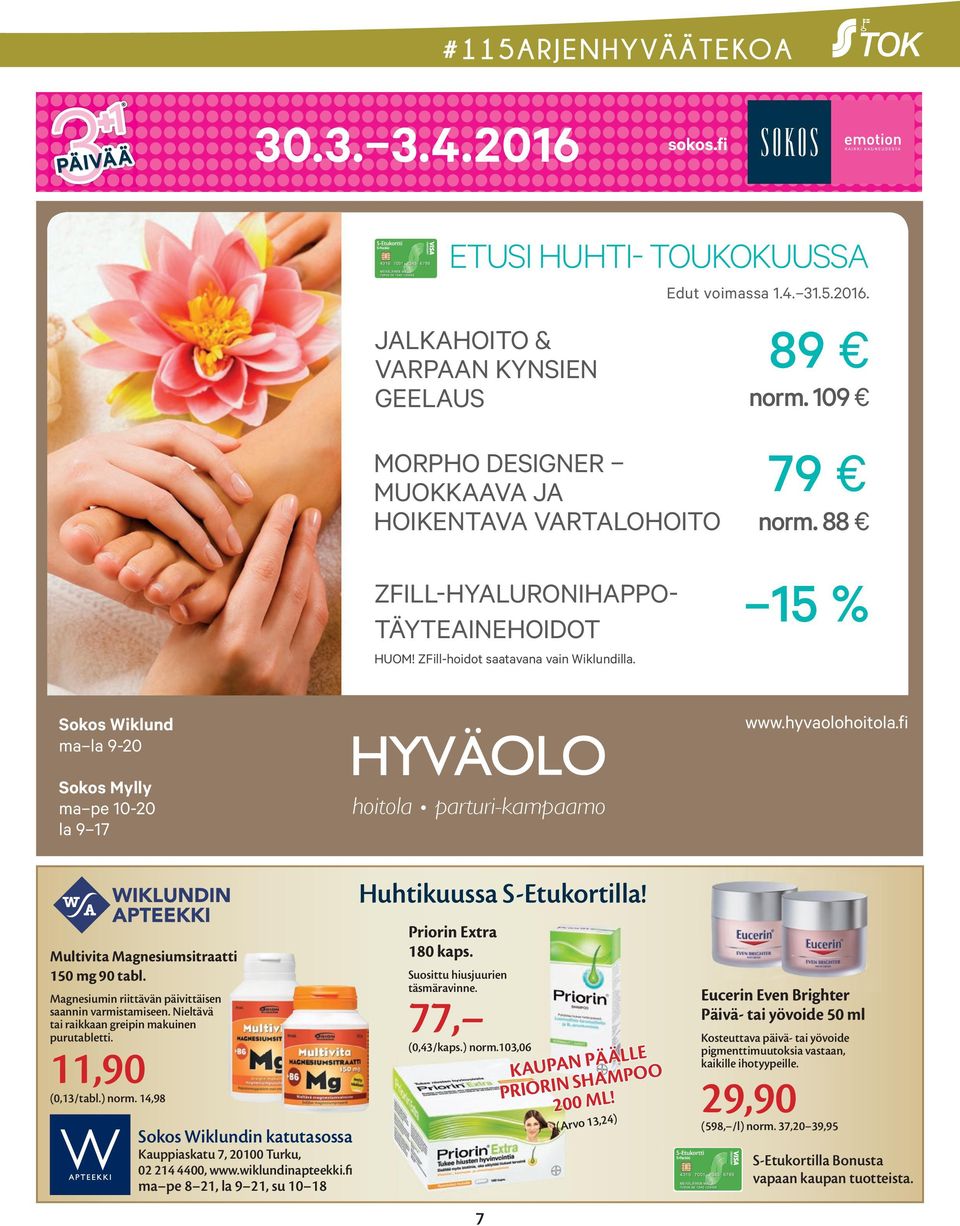 hyvaolohoitola.fi Sokos Mylly ma pe 10-20 la 9 17 hoitola parturi-kampaamo Multivita Magnesiumsitraatti 150 mg 90 tabl. Magnesiumin riittävän päivittäisen saannin varmistamiseen.