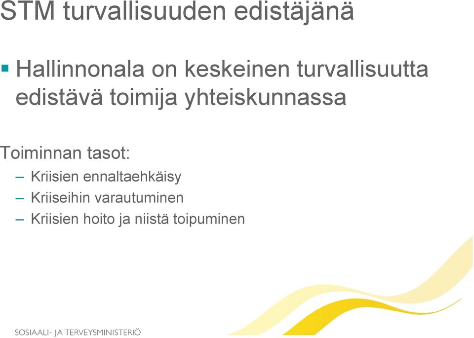 yhteiskunnassa Toiminnan tasot: Kriisien