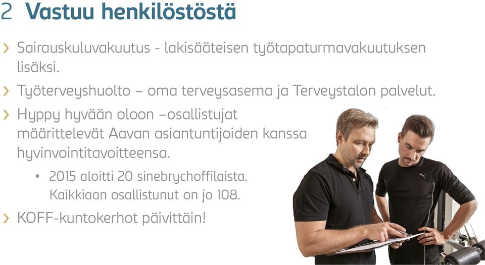 Hyppy hyvään oloon osallistujat määrittelevät Aavan asiantuntijoiden kanssa