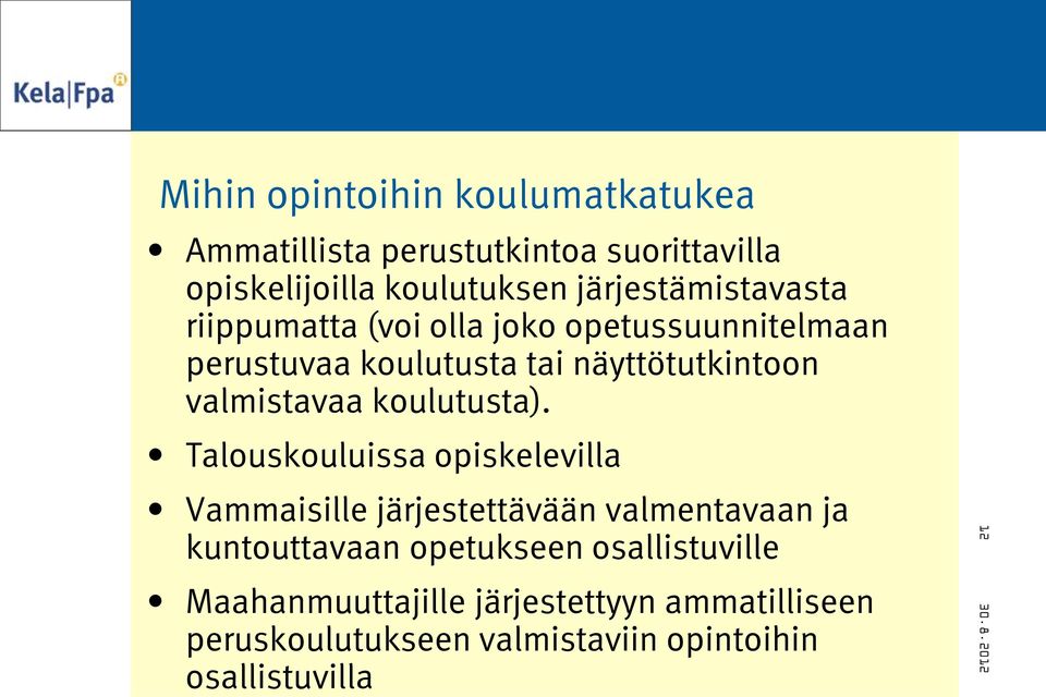 valmistavaa koulutusta).