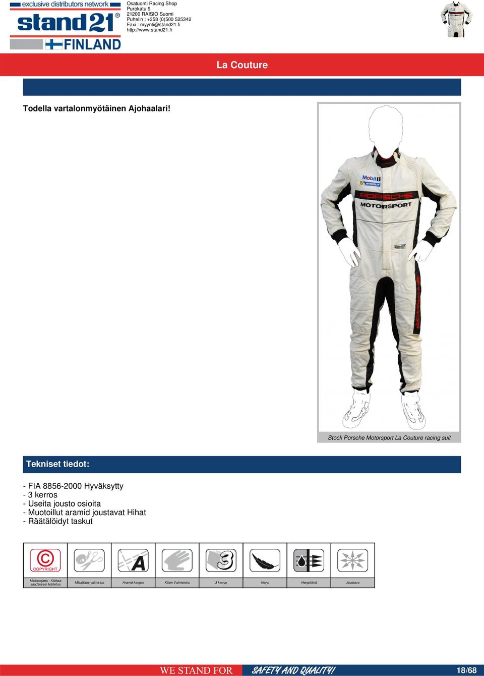 Hyväksytty - 3 kerros - Useita jousto osioita - Muotoillut aramid