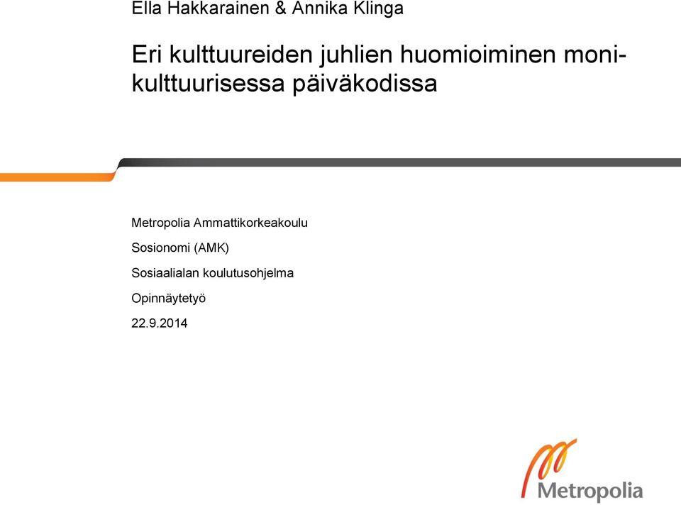 päiväkodissa Metropolia Ammattikorkeakoulu
