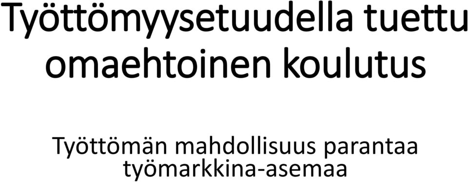 koulutus Työttömän