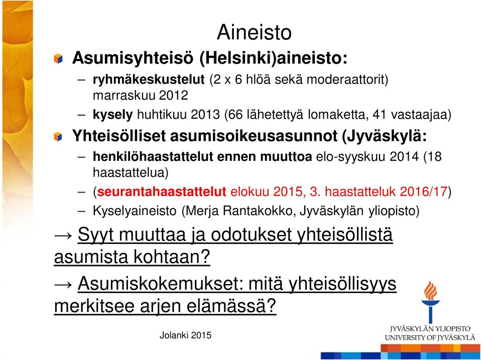 elo-syyskuu 2014 (18 haastattelua) (seurantahaastattelut elokuu 2015, 3.