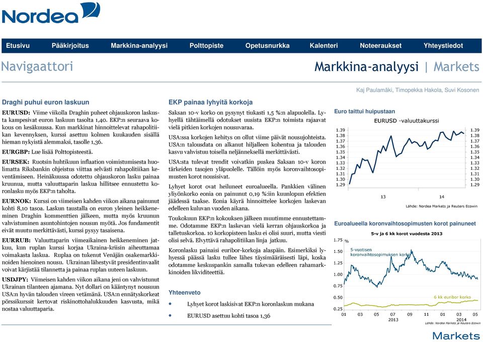 EURSEK: Ruotsin huhtikuun inflaation voimistumisesta huolimatta Riksbankin ohjeistus viittaa selvästi rahapolitiikan keventämiseen.
