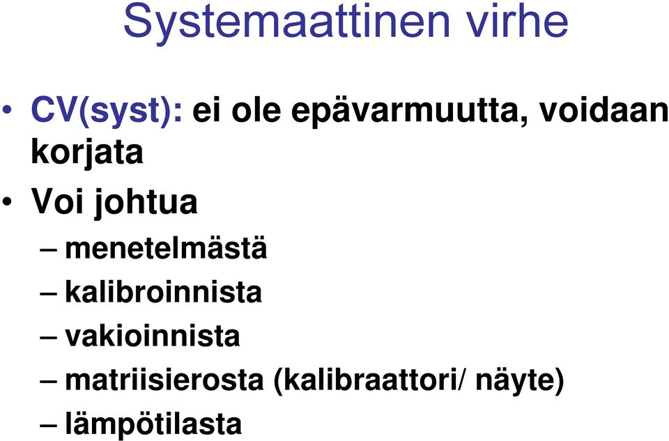 menetelmästä kalibroinnista vakioinnista