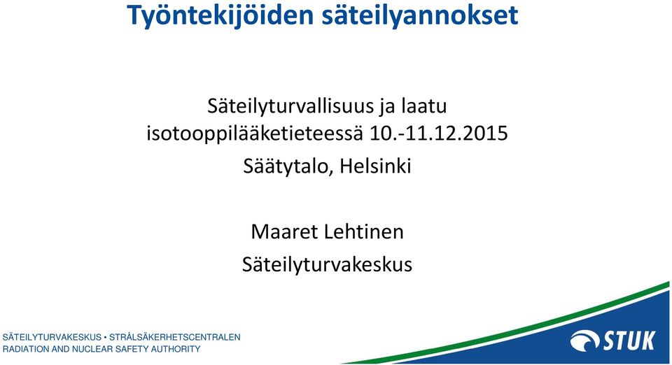 isotooppilääketieteessä 10. 11.12.