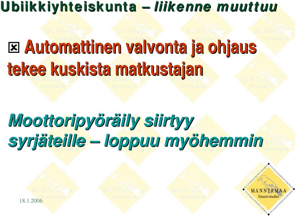 kuskista matkustajan Moottoripyöräily