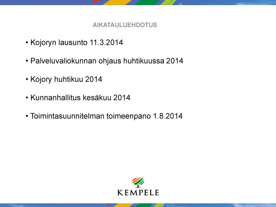 2014 Kojory huhtikuu 2014 Kunnanhallitus