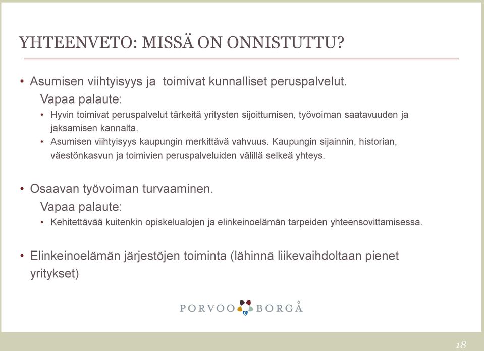 Asumisen viihtyisyys kaupungin merkittävä vahvuus.
