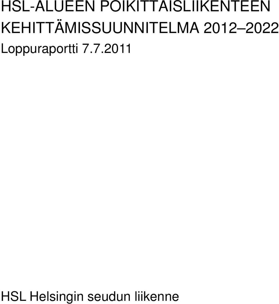 KEHITTÄMISSUUNNITELMA 2012