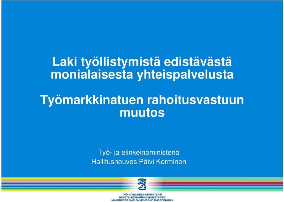 Työmarkkinatuen rahoitusvastuun muutos