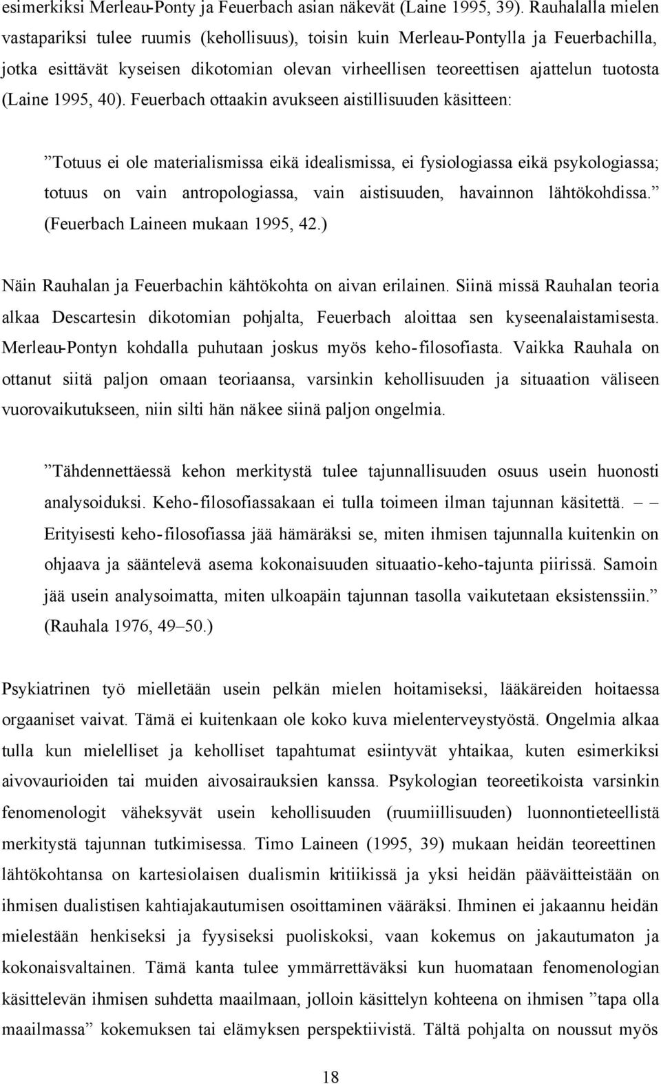 (Laine 1995, 40).