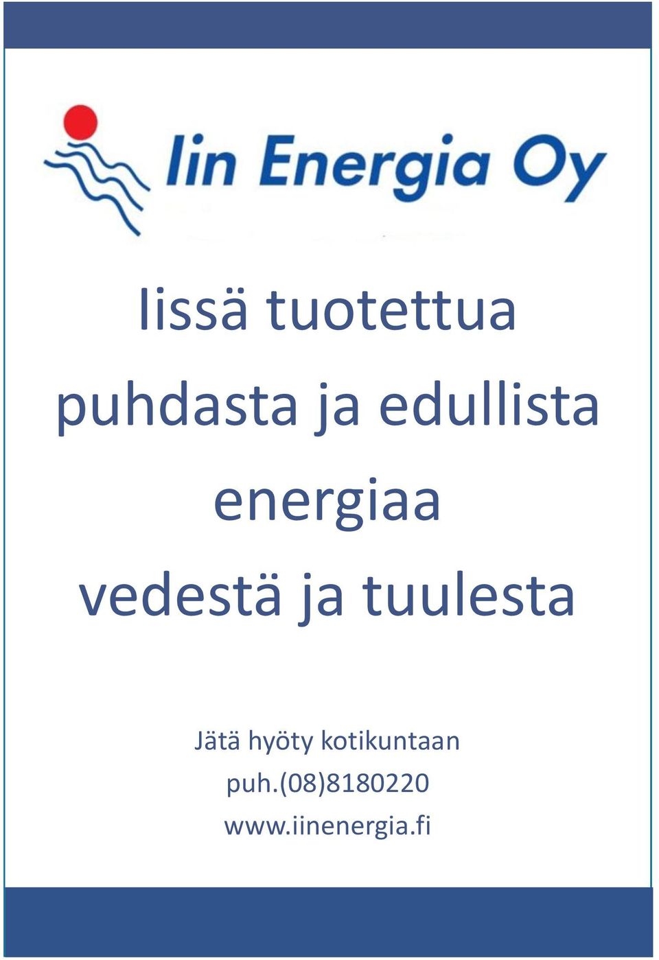 tuulesta Jätä hyöty