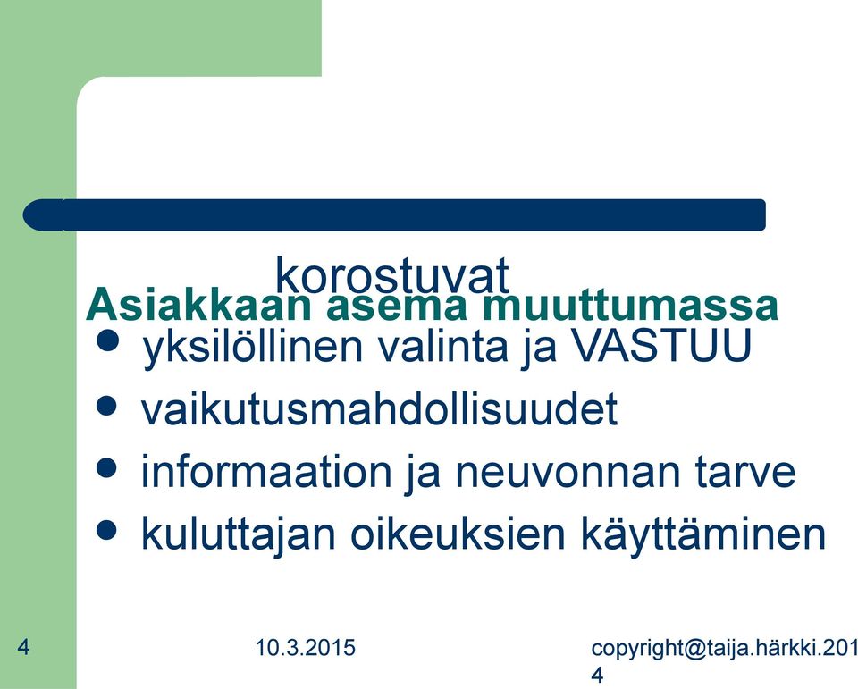 VASTUU vaikutusmahdoisuudet