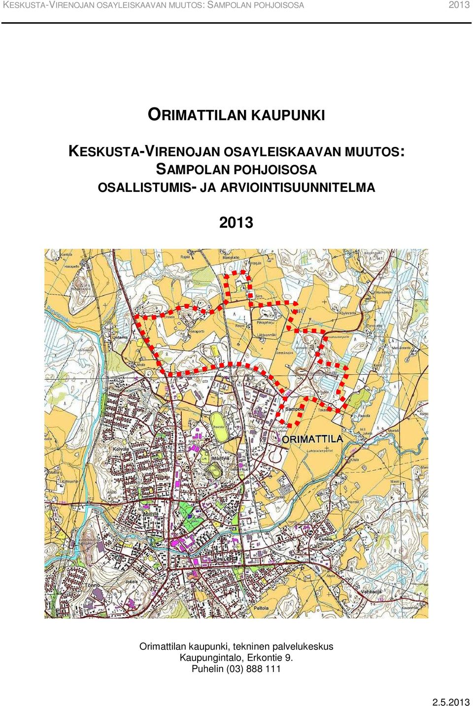 ARVIOINTISUUNNITELMA 2013 Orimattilan kaupunki, tekninen