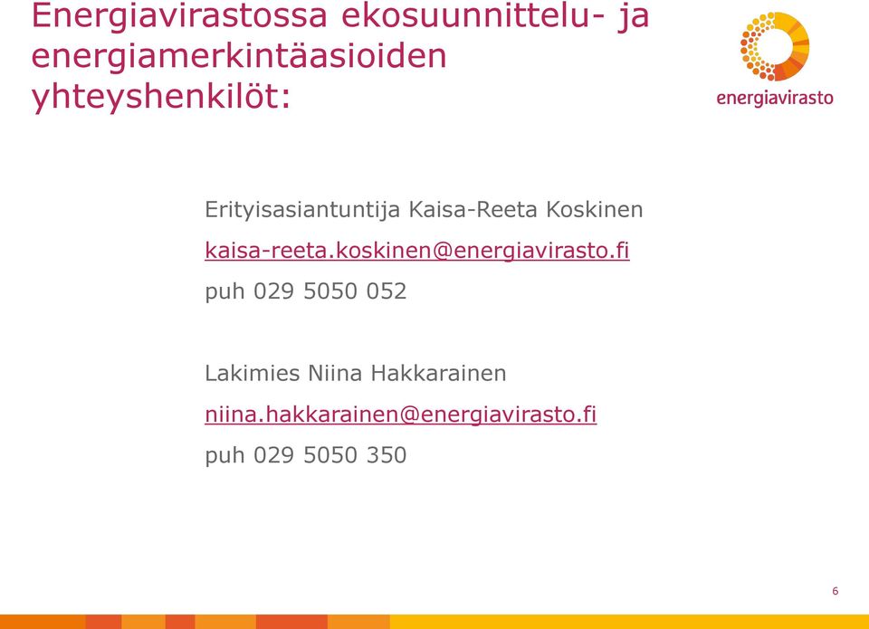 kaisa-reeta.koskinen@energiavirasto.