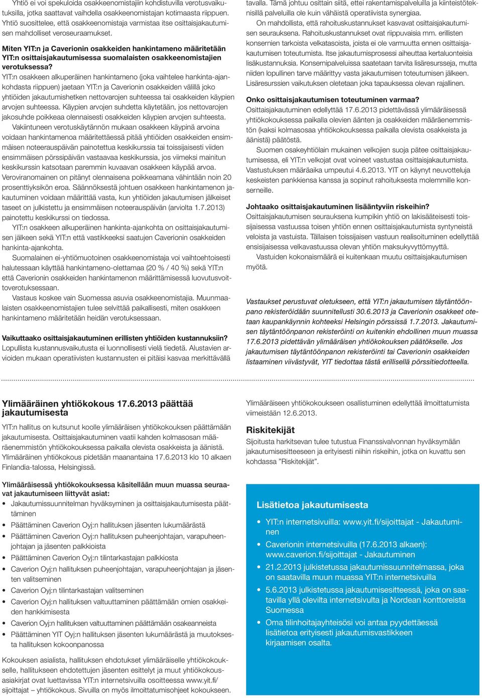 Miten YIT:n ja Caverionin osakkeiden hankintameno määritetään YIT:n osittaisjakautumisessa suomalaisten osakkeenomistajien verotuksessa?