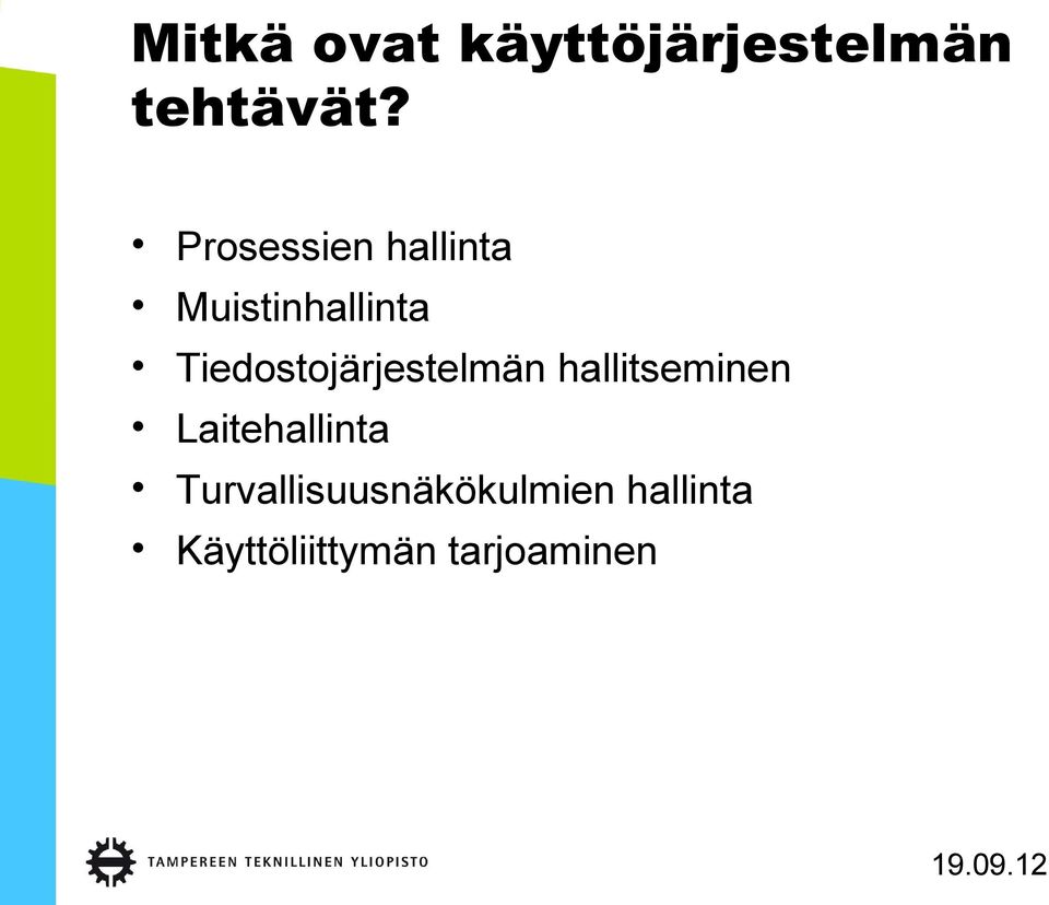 Tiedostojärjestelmän hallitseminen