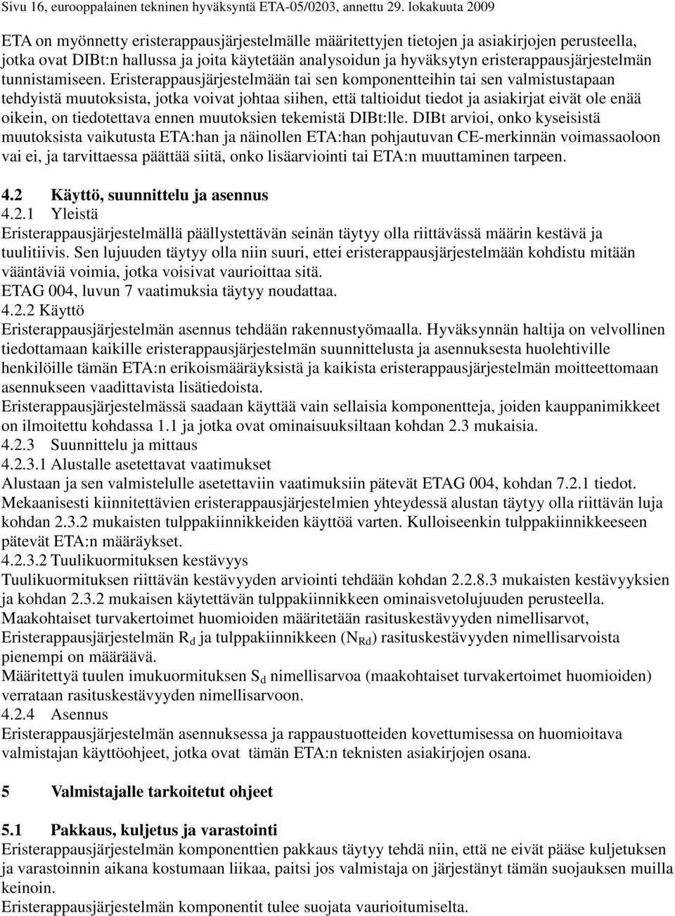 eristerappausjärjestelmän tunnistamiseen.