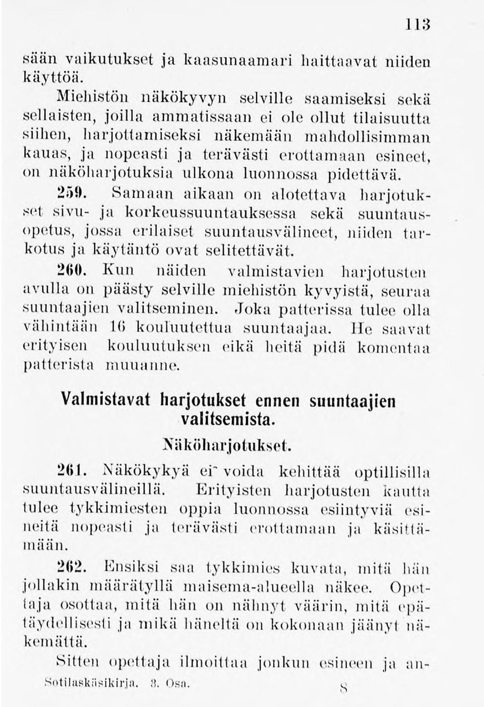esineet, on näköltarjoluksia ulkona luonnossa pidettävä. 259.