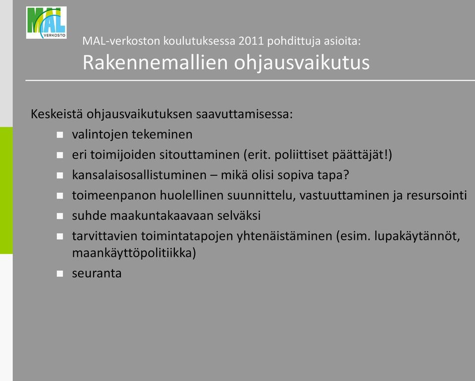 ) kansalaisosallistuminen mikä olisi sopiva tapa?