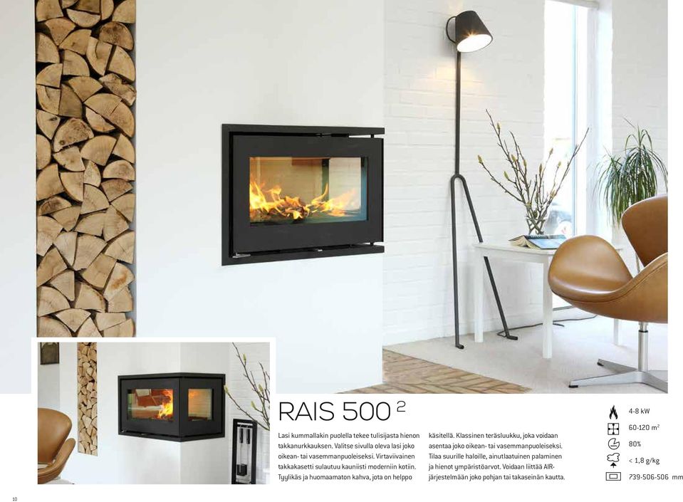Tyylikäs ja huomaamaton kahva, jota on helppo 1 8 4-8 kw käsitellä.