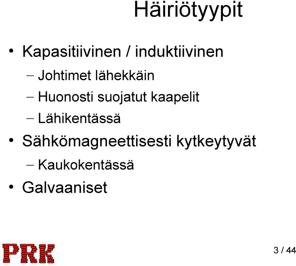 suojatut kaapelit Lähikentässä