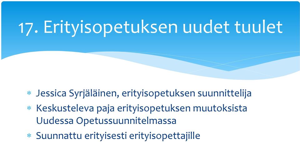 Keskusteleva paja erityisopetuksen muutoksista