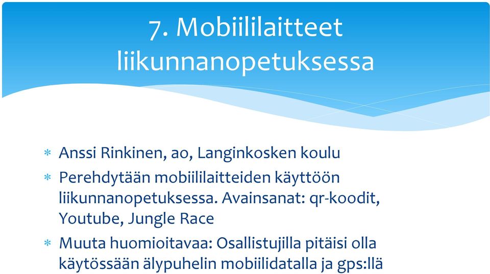 liikunnanopetuksessa.