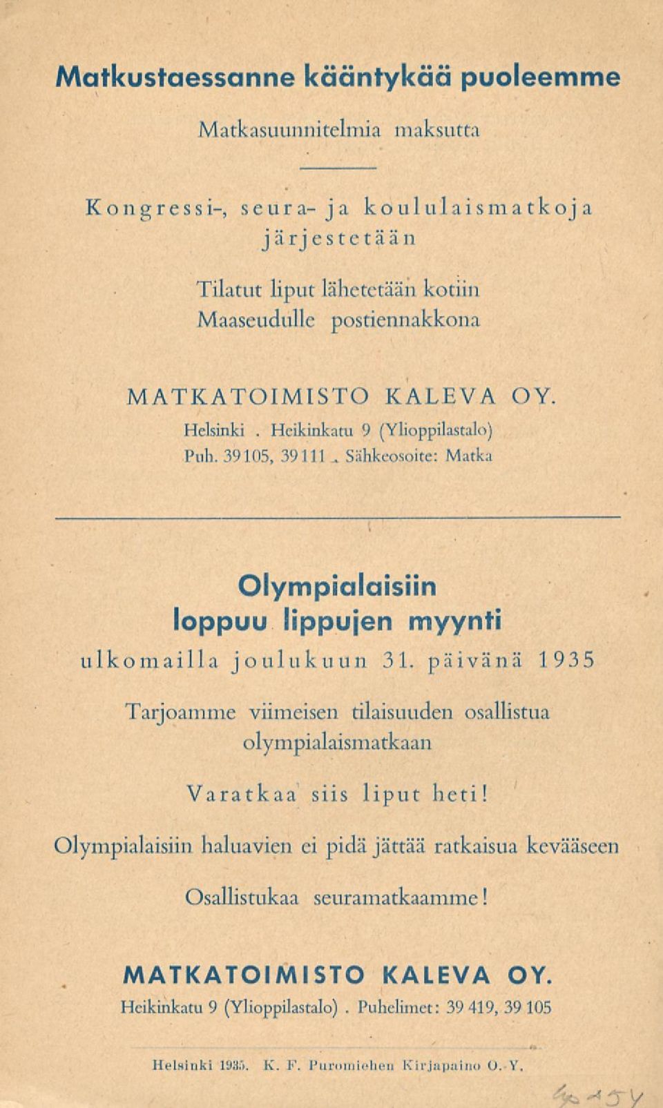 39105, 39111 Matka _ Olympialaisiin loppuu lippujen myynti ulkomailla joulukuun 31.