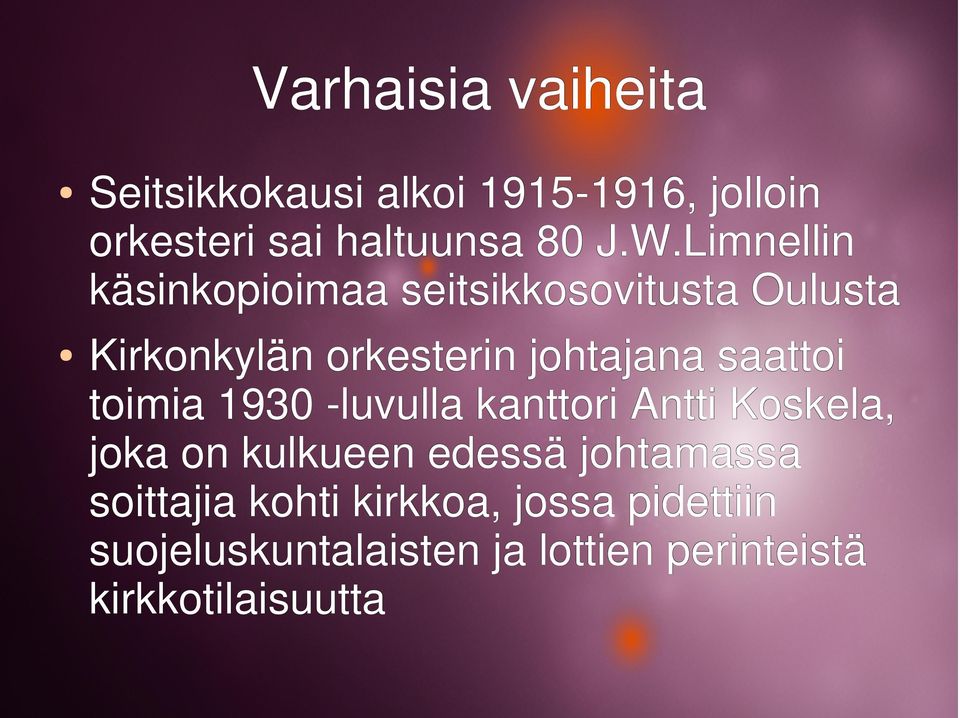 saattoi toimia 1930 -luvulla kanttori Antti Koskela, joka on kulkueen edessä johtamassa