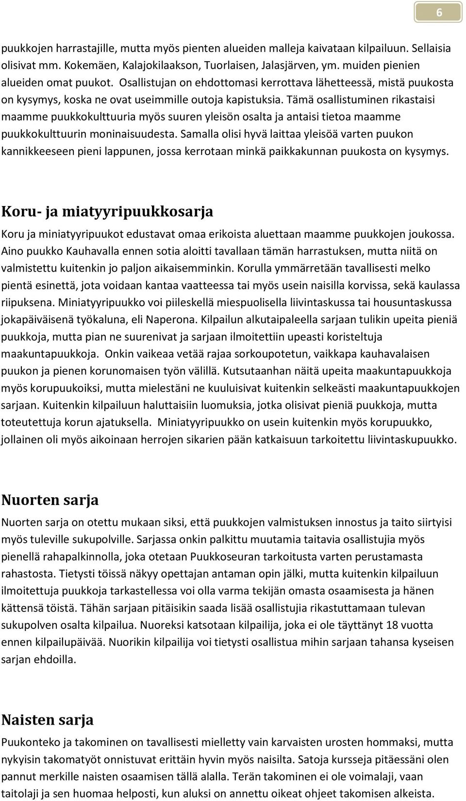HUOMIOITA PUUKKOJEN VALMISTUKSEN JA FISKARSIN KILPAILUN VAIHEILTA. Teksti:  Taisto Kuortti - PDF Free Download