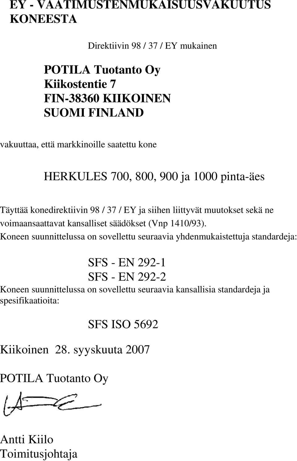 kansalliset säädökset (Vnp 1410/93).