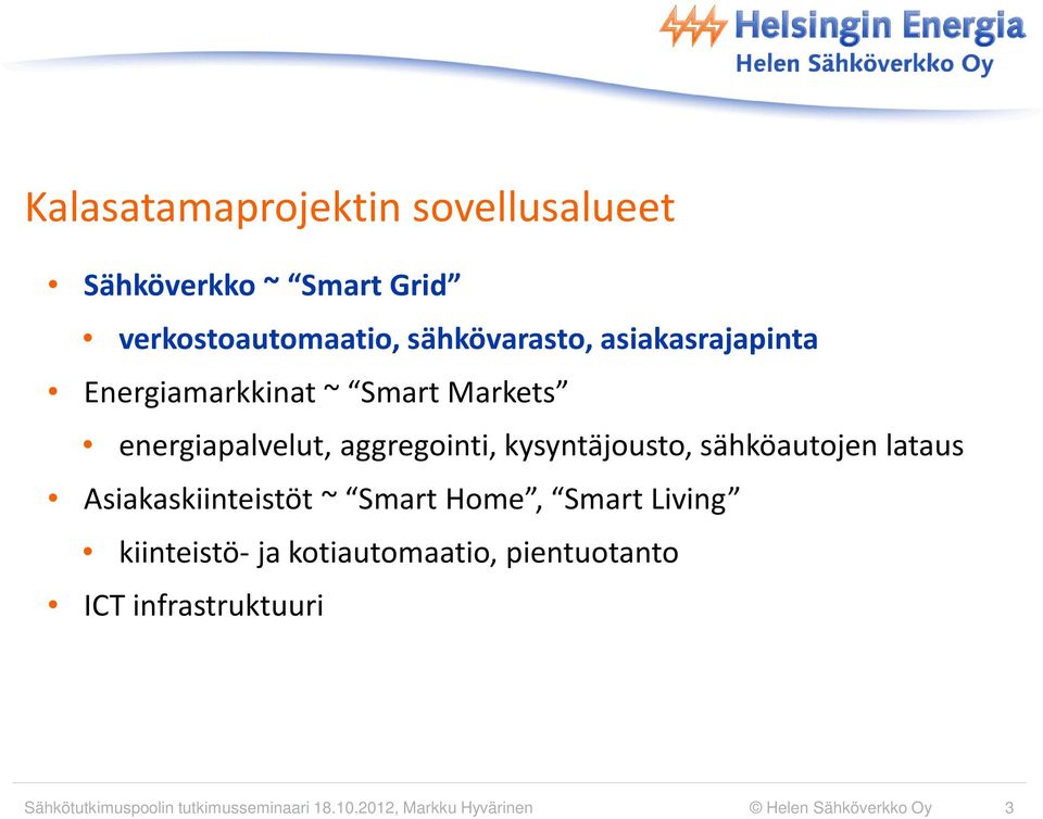 sähköautojen lataus Asiakaskiinteistöt ~ Smart Home, Smart Living kiinteistö- ja kotiautomaatio,