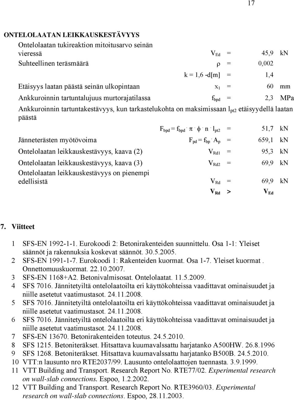 l pt2 = 51,7 kn Jänneterästen myötövoima F pd = f.