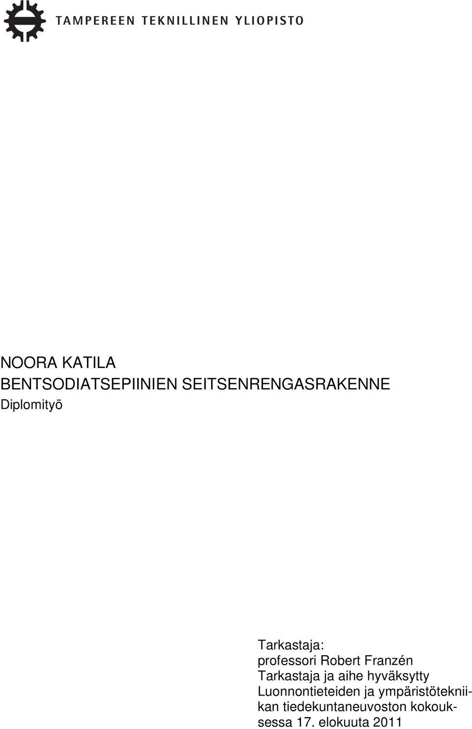 Tarkastaja ja aihe hyväksytty Luonnontieteiden ja